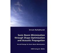 Sonic Boom Minimization Through Shape Optimization And Acoustic Propagation