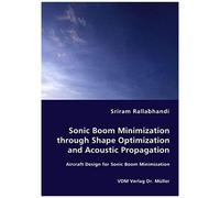 Sonic Boom Minimization Through Shape Optimization And Acoustic Propagation