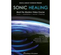 Sonic Healing: Meet The Masters Video Course