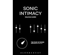 Sonic Intimacy: Reggae Sound Systems, Jungle Pirate Radio and Grime YouTube Music Videos