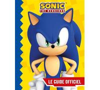 Sonic - Le guide officiel - SEGA - Hachette Jeunesse - cartonné - Guide