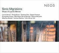Cavatina Duo – Sonic Migrations : Music of Laurie Altman – CD – Harmonia Mundi