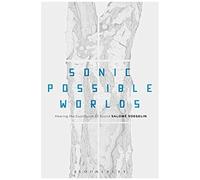Sonic Possible Worlds