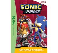 Sonic Prime, Tome 14 - On ne fait pas d'omelette...