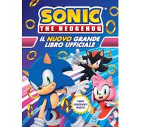 Sonic The Hedgehog. Il nuovo grande libro ufficiale