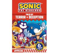 Sonic the Hedgehog Tales of Terror and Deception: 6 Action-packed Stories in 1