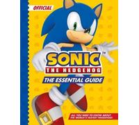 Sonic the Hedgehog The Essential Guide (Relié)