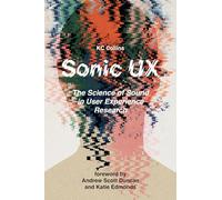 Sonic UX: The Science of Sound in User Experience Research
