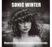 Sonic Winter - Magical Silver Bullets and Hel [Import]