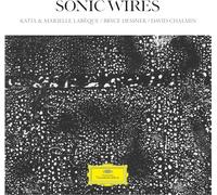 Katia & Marielle Labèque, Bryce Dessner, David Chalmin – Sonic Wires – CD