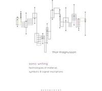 Sonic Writing by Magnusson & Professor Thor Professor in Future Music & University of Sussex & UK Unknown (Auteur)