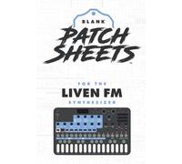 Sonicware Liven FM Blank Patch Sheets Notebook: Become a more organized songwriter with this Blank Patch Sheet notebook so you can spend more time creating and less time forgetting.