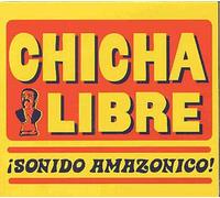 Chicha Libre – Sonido Amazónico! – CD