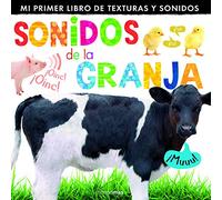 Sonidos de la granja: Mi primer libro de texturas y sonidos