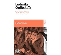 Lûdmila Evgen'evna Ulickaâ – Sonietchka – Édition bilingue français-russe – Poche