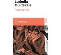 Sonietchka Lûdmila Evgen'evna Ulickaâ (Auteur), Sophie Benech (Traduction)