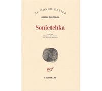 Sonietchka - Lûdmila Evgen'evna Ulickaâ - Gallimard - broché - Roman