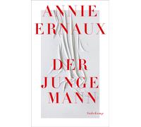 Sonja Finck Ann Der junge Mann: Über die triumphale Überwindung einer le (Poche)