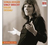Sonja Kehler Singt Brecht, Eisler, Dessau