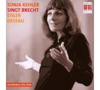 Sonja Kehler Singt Brecht, Eisler, Dessau