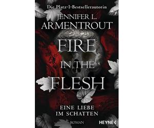 Sonja Rebernik- Fire in the Flesh - Eine Liebe im Schatten: Roman (Eine (Poche)