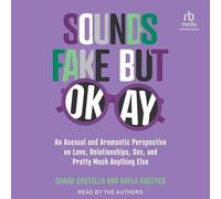 Sonne faux mais correct : une perspective asexuée et amromantique sur l'amour, les relations, le sexe et à peu près tout le reste