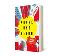 Sonne und Beton: Roman