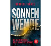 Sonnenwende - Die hellste Nacht. Deine dunkelste Stunde Thriller | Atmosphärischer Thriller für die längsten Tage des Jahres! - Ulrike Gerold - Fischer E-Books - ebook (ePub) - Livre