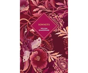 Sonnets: A beautiful deluxe gift edition of Shakespeare's immortal poems
