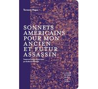 Sonnets américains pour mon ancien et futur assassin