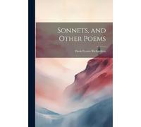 Sonnets, And Other Poems
