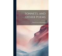Sonnets, And Other Poems