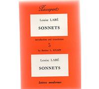 Sonnets - bilingue français / anglais [Broché] Louise Labé - Bettina L. Knapp et Introduction en anglais