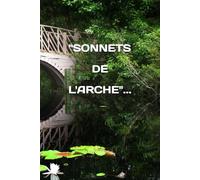« SONNETS DE L’ARCHE »...