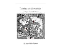 Sonnets for the Warrior: A Collection of Sonnets for Warriors
