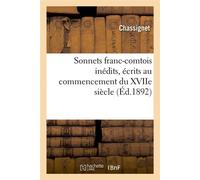 Sonnets franc-comtois inédits, écrits au commencement du XVIIe siècle (Éd.1892) - Collectif - Hachette Bnf - broché - Livre