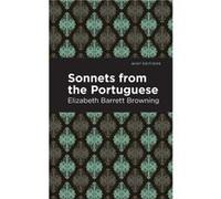 Sonnets from the Portuguese by Elizabeth Barrett Browning Elizabeth Barrett Browning (Auteur)
