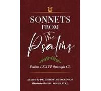 Sonnets From the Psalms: Psalm LXXVI through CL