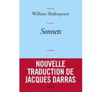 Sonnets: Nouvelle traduction de Jacques Darras