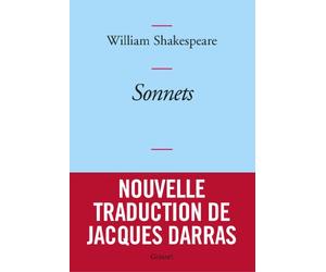 Sonnets: Nouvelle traduction de Jacques Darras