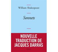 Sonnets Nouvelle traduction de Jacques Darras - William Shakespeare - Grasset - broché - Poésie