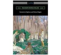 Sonnets To Orpheus And Duino Elegies