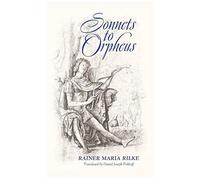 Sonnets To Orpheus (Bilingual Edition)