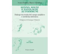 Sonno, sogni e patologie autoimmuni. Dialogo tra teoria del campo analitico e medicina sistemica