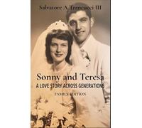 Sonny and Teresa: A Love Story Across Generations