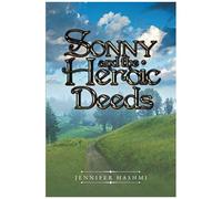 Sonny And The Heroic Deeds