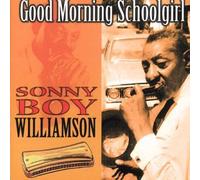 Sonny Boy Williamson - Good Morning School [Import]