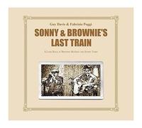 Sonny & Brownie's Last Train [Vinyl]