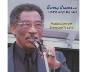 Sonny Craver With The Pat Longo Big Band - Please Send Me Someone to Love (UK Import)