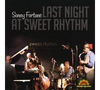Sonny Fortune - Last Night At Sweet Rhythm